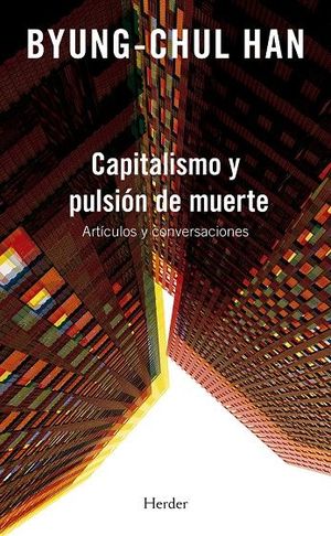 CAPITALISMO Y PULSIÓN DE MUERTE (ARTÍCULOS)