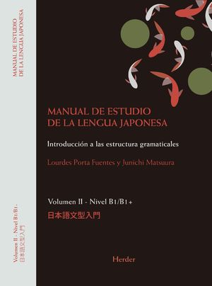 MANUAL DE ESTUDIO DE LA LENGUA JAPONESA II. NIVEL B1 / B1+