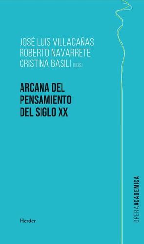 ARCANA DEL PENSAMIENTO DEL SIGLO XX