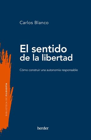 SENTIDO DE LA LIBERTAD. EL