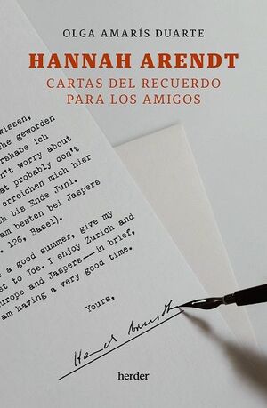 HANNAH ARENDT. CARTAS DEL RECUERDO PARA LOS AMIGOS