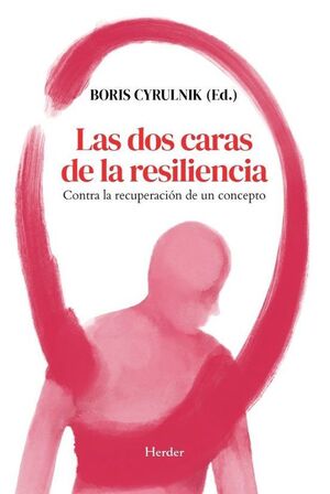 DOS CARAS DE LA RESILIENCIA, LAS