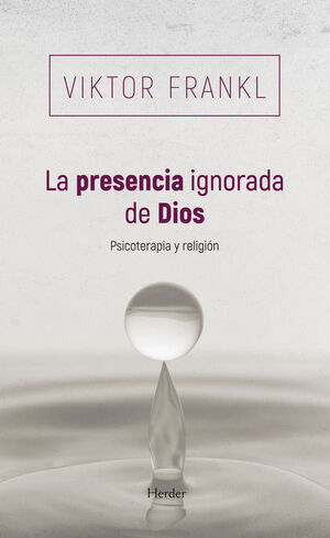 PRESENCIA IGNORADA DE DIOS, LA