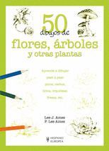 50 DIBUJOS DE FLORES, ARBOLES Y OTRAS PLANTAS APRENDE A DIBUJAR PASO A PASO PINOS, CACTUS...