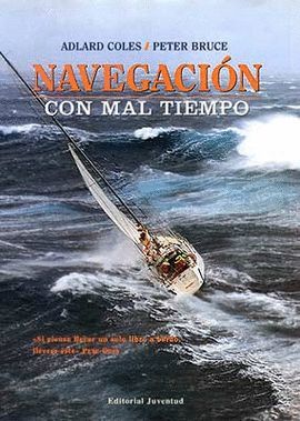 NAVEGACION CON MAL TIEMPO (CUARTA EDICION)