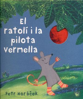 RATOLÍ I LA PILOTA VERMELLA, EL