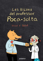 LLIÇONS DEL PROFESSOR POCA-SOLTA, LES. LLIÇÓ 2: SALUT