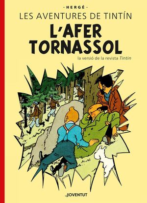 L'AFER TORNASSOL - VERSIÓ DE LA REVISTA TINTIN