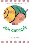 UN CARACOL?