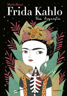 FRIDA KAHLO - UNA BIOGRAFÍA