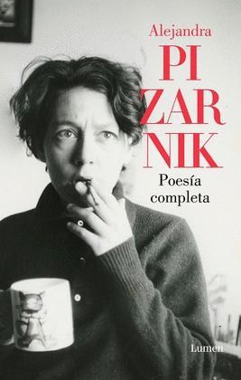 POESÍA COMPLETA (ALEJANDRA PIZARNIK)