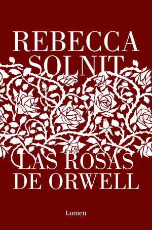 ROSAS DE ORWELL, LAS