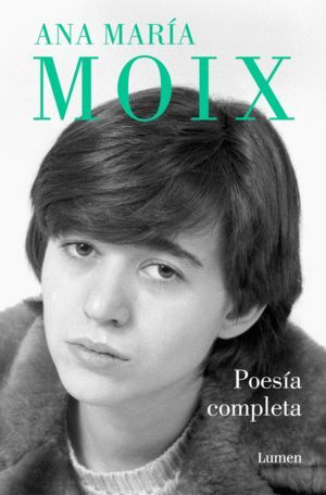 POESIA COMPLETA (ANA MARIA MOIX)