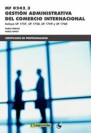 MF 0242_3 GESTIÓN ADMINISTRATIVA DEL COMERCIO INTERNACIONAL