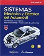 SISTEMA MECÁNICO Y ELÉCTRICO DEL AUTOMÓVIL. TECNOLOGÍA AUTOMOTRIZ