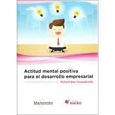 ACTITUD MENTAL POSITIVA PARA EL DESARROLLO EMPRESARIAL