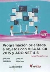 PROGRAMACIÓN ORIENTADA A OBJETOS CON VISUAL C# 2015 Y ADO.NET 4.6