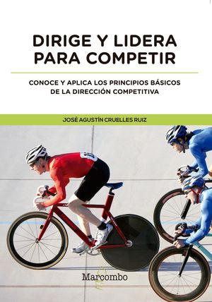 DIRIGE Y LIDERA PARA COMPETIR