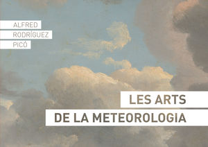 ARTS DE LA METEOROLOGIA, LES