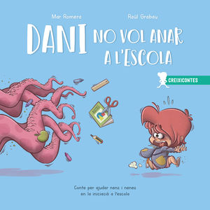 DANI NO VOL ANAR A L'ESCOLA