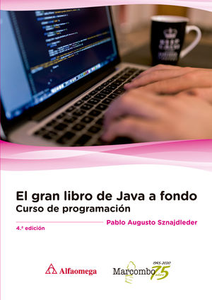 GRAN LIBRO DE JAVA A FONDO, EL (4ª ED.)