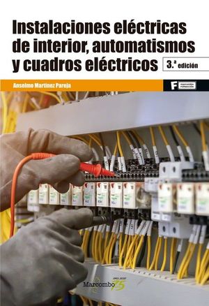 INSTALACIONES ELÉCTRICAS DE INTERIOR, AUTOMATISMOS Y CUADROS ELÉCTRICOS