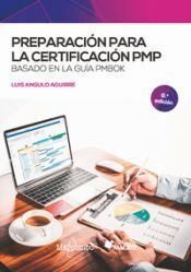 PREPARACIÓN PARA LA CERTIFICACIÓN PMP (6ª EDICIÓN)