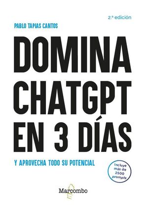 DOMINA CHATGPT EN 3 DÍAS Y APROVECHA TODO SU POTENCIAL