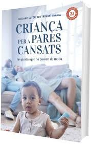 CRIANÇA PER A PARES CANSATS (2 EDICIÒ)