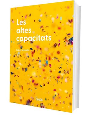 ALTES CAPACITATS, LES