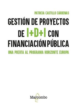 GESTIÓN DE PROYECTOS DE I+D+I CON FINANCIACIÓN PÚBLICA