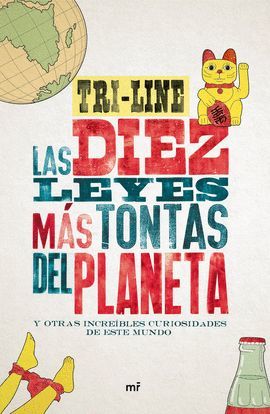 10 LEYES MÁS TONTAS DEL PLANETA, LAS