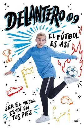 DELANTERO 09. EL FÚTBOL ES ASÍ