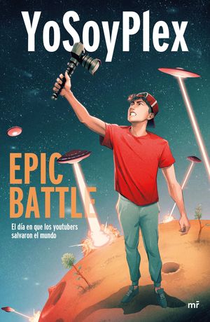 EPIC BATTLE - EL DÍA QUE LOS YOUTUBERS SALVARON EL MUNDO