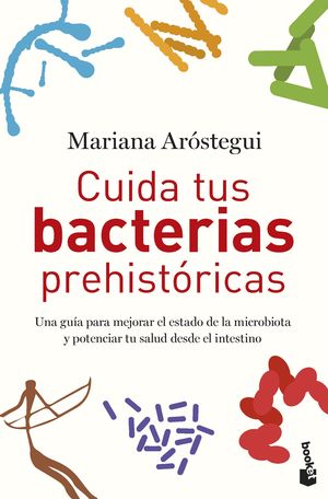 CUIDA TUS BACTERIAS PREHISTÓRICAS