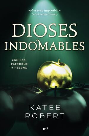 DIOSES INDOMABLES (AQUILES, PATROCLO Y HELENA)