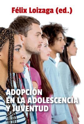 ADOPCIÓN EN LA ADOLESCENCIA Y JUVENTUD