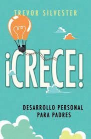 CRECE! DESARROLLO PERSONAL PARA PADRES