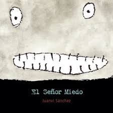 SEÑOR MIEDO, EL