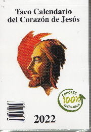 TACO CALENDARIO 2022 CORAZÓN DE JESÚS (DE PARED CON SOPORTE 100 % RECICLABLE)