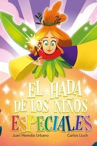 HADA DE LOS NIÑOS ESPECIALES, EL