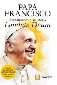 EXHORTACIÓN APOSTÓLICA DEL PAPA FRANCISCO LAUDATE DEUM