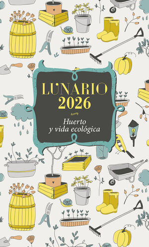 LUNARIO 2026 HUERTO Y VIDA ECOLÓGICA