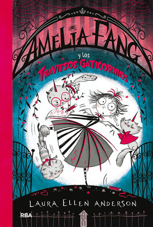 AMELIA FANG Y LOS TRAVIESOS GATICORNIOS