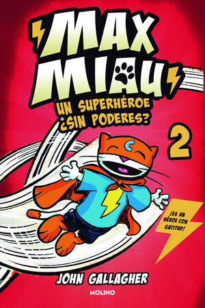 SUPERHÉROE ¿SIN PODERES?, UN