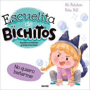 NO QUIERO BAÑARME - ESCUELITA DE BICHITOS