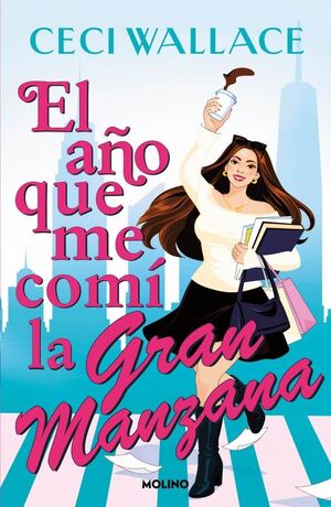 AÑO QUE ME COMÍ LA GRAN MANZANA, EL