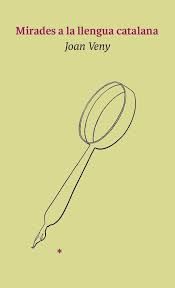 MIRADES A LA LLENGUA CATALANA