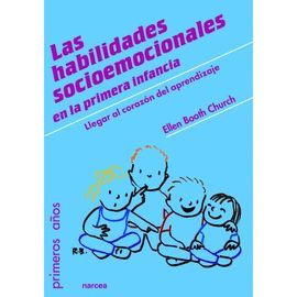HABILIDADES SOCIOEMOCIONALES EN LA PRIMERA INFANCIA, LAS