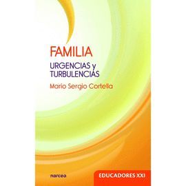 FAMILIA. URGENCIAS Y TURBULENCIAS